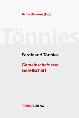 Abbildung von Bammé | Ferdinand Tönnies - Gemeinschaft und Gesellschaft | 1. Auflage | 2014 | beck-shop.de