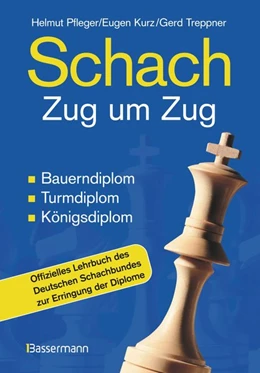 Abbildung von Pfleger / Kurz | Schach Zug um Zug | 1. Auflage | 2004 | beck-shop.de