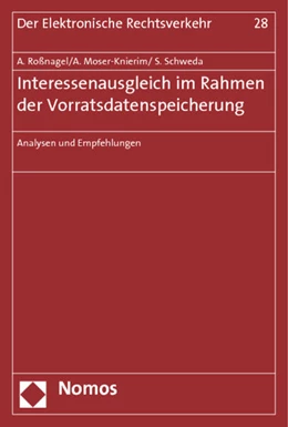 Abbildung von Roßnagel / Moser-Knierim | Interessenausgleich im Rahmen der Vorratsdatenspeicherung | 1. Auflage | 2013 | 28 | beck-shop.de