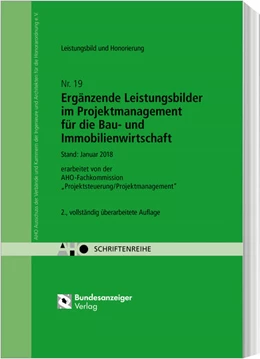 Abbildung von AHO Fachkommission (Hrsg.) | Ergänzende Leistungsbilder im Projektmanagement für die Bau- und Immobilienwirtschaft | 2. Auflage | 2018 | Heft 19 | beck-shop.de