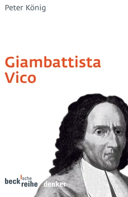 Abbildung von König, Peter | Giambattista Vico | 1. Auflage | 2006 | 571 | beck-shop.de