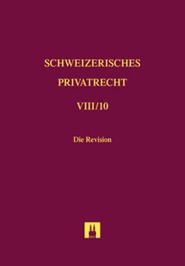 Abbildung von Schweizerisches Privatrecht, Band VIII/10: Handelsrecht. 10. Teilband: Die Revision | 1. Auflage | 2014 | beck-shop.de