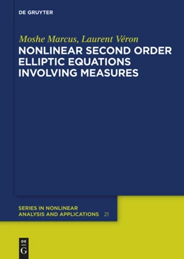 Abbildung von Marcus / Véron | Nonlinear Second Order Elliptic Equations Involving Measures | 1. Auflage | 2013 | 21 | beck-shop.de