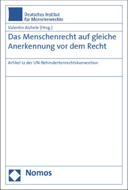 Abbildung von Aichele | Das Menschenrecht auf gleiche Anerkennung vor dem Recht | 1. Auflage | 2013 | beck-shop.de