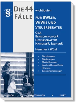 Abbildung von Hemmer / Wüst | Die 44 wichtigsten Fälle GoA, BereicherungsR, GesellschaftsR für BWLer | 2. Auflage | 2013 | beck-shop.de