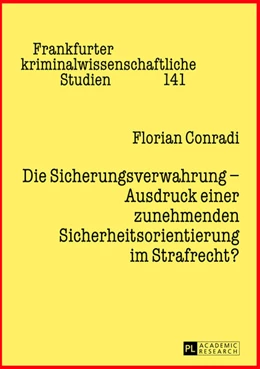 Abbildung von Conradi | Die Sicherungsverwahrung - Ausdruck einer zunehmenden Sicherheitsorientierung im Strafrecht? | 1. Auflage | 2013 | 141 | beck-shop.de