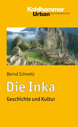 Abbildung von Schmelz | Die Inka | 1. Auflage | 2013 | beck-shop.de