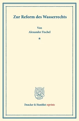 Abbildung von Fischel | Zur Reform des Wasserrechts | 1. Auflage | 2013 | beck-shop.de
