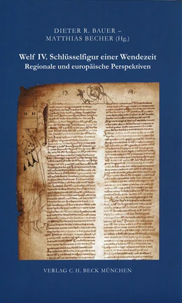 Abbildung von Bauer, Dieter R. / Becher, Matthias | Welf IV. - Schlüsselfigur einer Wendezeit | 1. Auflage | 2004 | Beiheft 24 | beck-shop.de