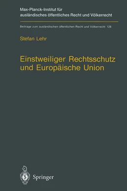 Abbildung von Lehr | Einstweiliger Rechtsschutz und Europäische Union | 1. Auflage | 2012 | 128 | beck-shop.de