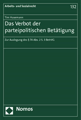 Abbildung von Husemann | Das Verbot der parteipolitischen Betätigung | 1. Auflage | 2013 | 132 | beck-shop.de