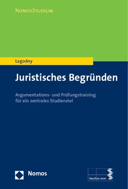 Abbildung von Lagodny | Juristisches Begründen | 1. Auflage | 2014 | beck-shop.de