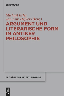 Abbildung von Erler / Heßler | Argument und literarische Form in antiker Philosophie | 1. Auflage | 2013 | 320 | beck-shop.de