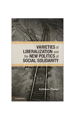 Abbildung von Thelen | Varieties of Liberalization and the New Politics of Social Solidarity | 1. Auflage | | beck-shop.de