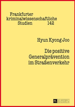 Abbildung von Joo | Die positive Generalprävention im Straßenverkehr | 1. Auflage | 2013 | 142 | beck-shop.de