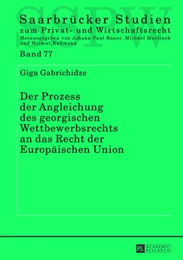 Abbildung von Gabrichidze | Der Prozess der Angleichung des georgischen Wettbewerbsrechts an das Recht der Europäischen Union | 1. Auflage | 2013 | 77 | beck-shop.de
