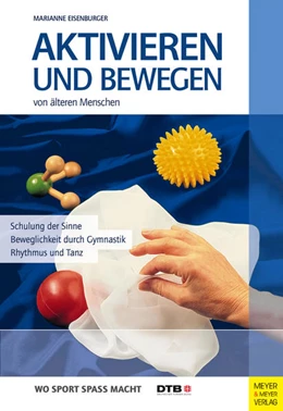 Abbildung von Eisenburger | Aktivieren und Bewegen von älteren Menschen | 7. Auflage | 2012 | beck-shop.de