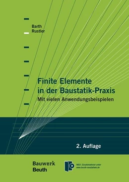 Abbildung von Barth / Rustler | Finite Elemente in der Baustatik-Praxis | 2. Auflage | 2013 | beck-shop.de