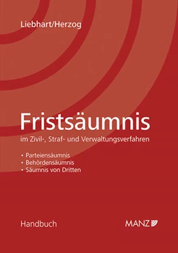 Abbildung von Liebhart / Herzog | Fristsäumnis | 1. Auflage | 2013 | beck-shop.de