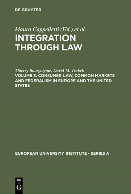 Abbildung von Bourgoignie / Trubek | Consumer Law, Common Markets and Federalism in Europe and the United States | 1. Auflage | 1986 | beck-shop.de