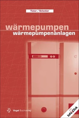 Abbildung von Tiator / Schenker | Wärmepumpen / Wärmepumpenanlagen | 2. Auflage | 2013 | beck-shop.de