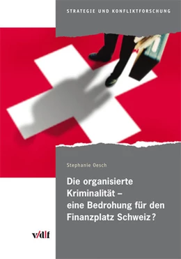 Abbildung von Oesch | Die organisierte Kriminalität - eine Bedrohung für den Finanzplatz Schweiz? | 1. Auflage | 2010 | beck-shop.de