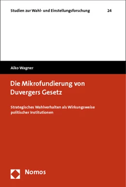 Abbildung von Wagner | Die Mikrofundierung von Duvergers Gesetz | 1. Auflage | 2013 | 24 | beck-shop.de