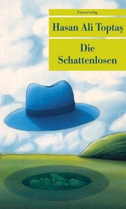 Abbildung von Toptas, Hasan Ali | Die Schattenlosen | 1. Auflage | 2008 | beck-shop.de