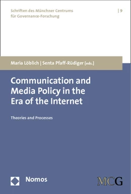 Abbildung von Löblich / Pfaff-Rüdiger (Hrsg.) | Communication and Media Policy in the Era of the Internet | 1. Auflage | 2013 | 9 | beck-shop.de