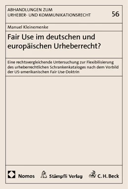 Abbildung von Kleinemenke | Fair Use im deutschen und europäischen Urheberrecht? | 1. Auflage | 2013 | 56 | beck-shop.de