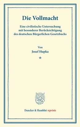 Abbildung von Hupka | Die Vollmacht | 1. Auflage | 2013 | beck-shop.de