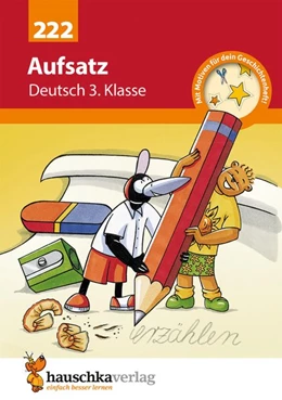 Abbildung von Widmann | Aufsatz 3. Klasse. Geschichten erzählen - Sachtexte schreiben. RSR | 1. Auflage | 2016 | beck-shop.de