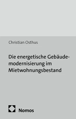 Abbildung von Osthus | Die energetische Gebäudemodernisierung im Mietwohnungsbestand | 1. Auflage | 2013 | beck-shop.de
