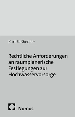 Abbildung von Faßbender | Rechtliche Anforderungen an raumplanerische Festlegungen zur Hochwasservorsorge | 1. Auflage | 2013 | 23 | beck-shop.de