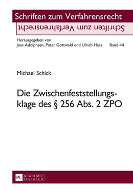 Abbildung von Schick | Die Zwischenfeststellungsklage des § 256 Abs. 2 ZPO | 1. Auflage | 2013 | 44 | beck-shop.de