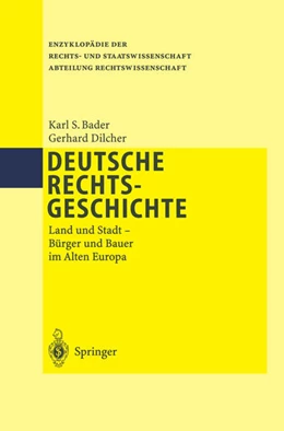 Abbildung von Bader / Dilcher | Deutsche Rechtsgeschichte | 1. Auflage | 2012 | beck-shop.de