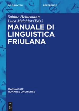 Abbildung von Heinemann / Melchior | Manuale di linguistica friulana | 1. Auflage | 2015 | 3 | beck-shop.de