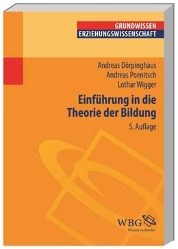 Abbildung von Dörpinghaus / Wigger | Einführung in die Theorie der Bildung | 5. Auflage | 2013 | beck-shop.de
