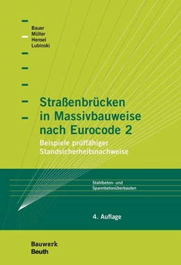 Abbildung von Bauer / Hensel | Straßenbrücken in Massivbauweise nach Eurocode 2 | 4. Auflage | 2019 | beck-shop.de