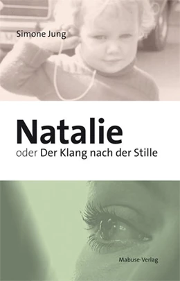 Abbildung von Jung | Natalie oder Der Klang nach der Stille | 1. Auflage | 2019 | beck-shop.de