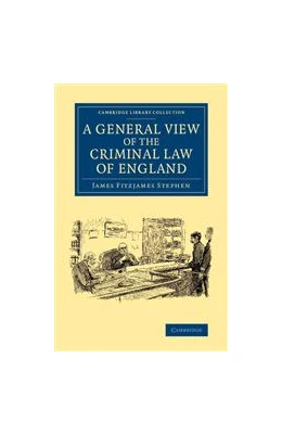 Abbildung von Stephen | A General View of the Criminal Law of England | 1. Auflage | 2014 | beck-shop.de