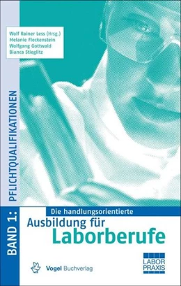 Abbildung von Less / Fleckenstein | Die handlungsorientierte Ausbildung für Laborberufe 1 | 3. Auflage | 2013 | beck-shop.de