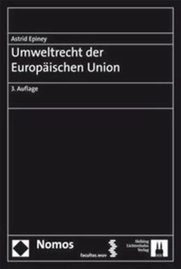 Abbildung von Epiney | Umweltrecht der Europäischen Union | 3. Auflage | 2013 | beck-shop.de