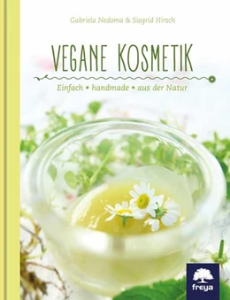 Abbildung von Nedoma / Hirsch | Vegane Kosmetik | 1. Auflage | 2016 | beck-shop.de