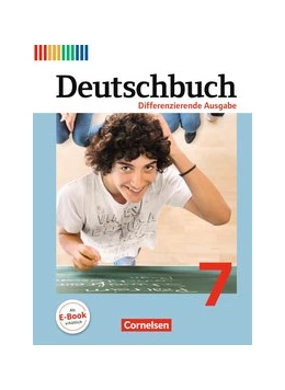 Abbildung von Schurf / Wagener | Deutschbuch - Sprach- und Lesebuch - Differenzierende Ausgabe 2011 - 7. Schuljahr | 1. Auflage | 2013 | beck-shop.de