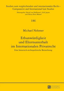 Abbildung von Nehmer | Erbunwürdigkeit und Elternunterhalt im Internationalen Privatrecht | 1. Auflage | 2013 | 186 | beck-shop.de
