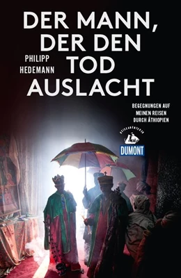 Abbildung von Hedemann | Der Mann, der den Tod auslacht (DuMont Reiseabenteuer) | 2. Auflage | 2017 | beck-shop.de