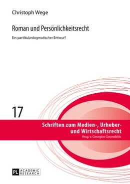 Abbildung von Wege | Roman und Persönlichkeitsrecht | 1. Auflage | 2013 | 17 | beck-shop.de