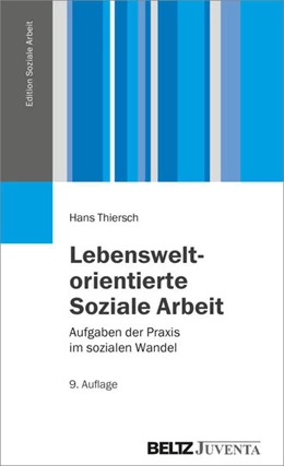 Abbildung von Thiersch | Lebensweltorientierte Soziale Arbeit | 9. Auflage | 2014 | beck-shop.de