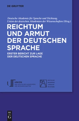 Abbildung von Deutsche Akademie für Sprache und Dichtung / Union der deutschen Akademien der Wissenschaften | Reichtum und Armut der deutschen Sprache | 1. Auflage | 2013 | beck-shop.de